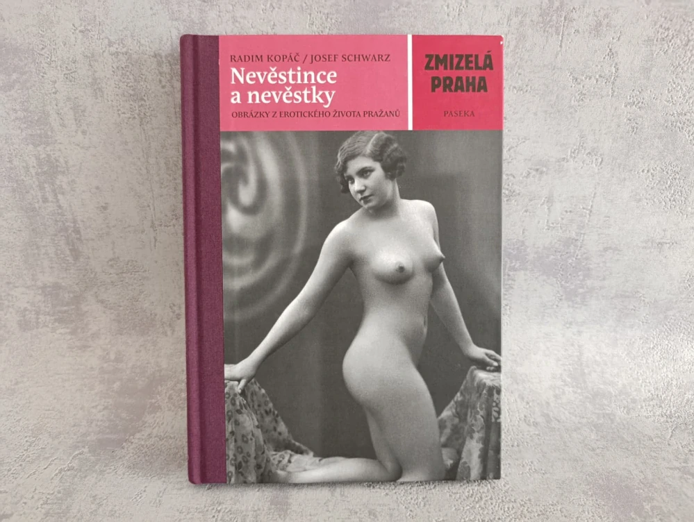 Zajímavá kniha mapující historii nevěstincu v Praze